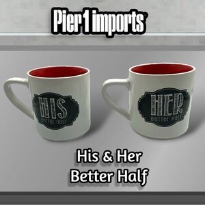 Pier 1 Imports His and Her Better Half 12 Oz Tea / Coffee Mug Set of 2